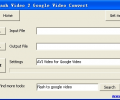 Free Flash Video 2 Google Video Convert Screenshot 0